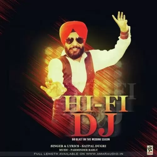 Hi Fi DJ Satpal Dugri Mp3 Download Song - Mr-Punjab