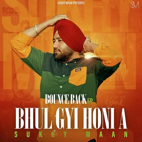 Bhul Gyi Honi A - Single Song by Sukhy Maan - Mr-Punjab