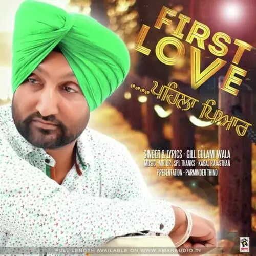 First Love Gill Gulami Wala Mp3 Download Song - Mr-Punjab