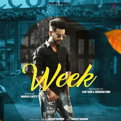 Week - Single Song by Kuldeep Rathorr - Mr-Punjab