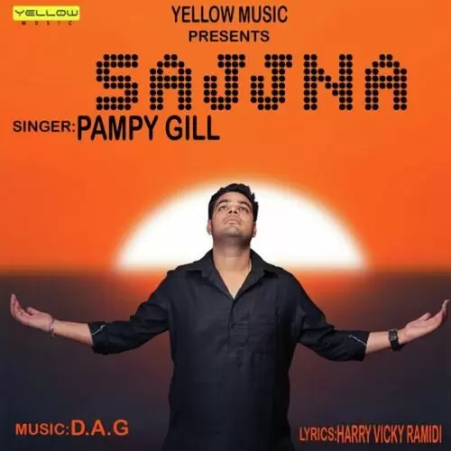 Sajjna Pampy Gill Mp3 Download Song - Mr-Punjab