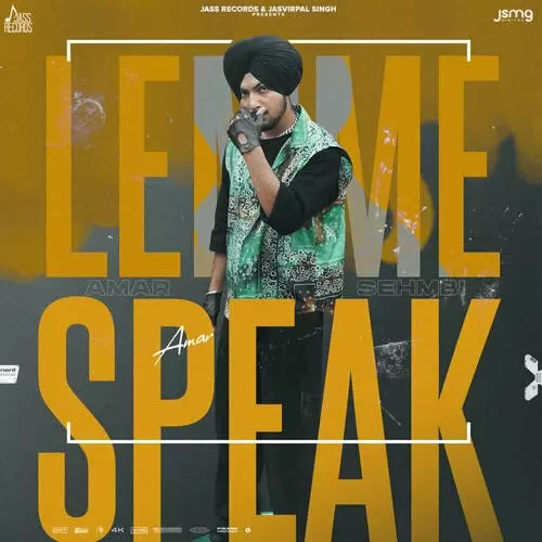 Lemme Speak Amar Sehmbi Mp3 Download Song - Mr-Punjab