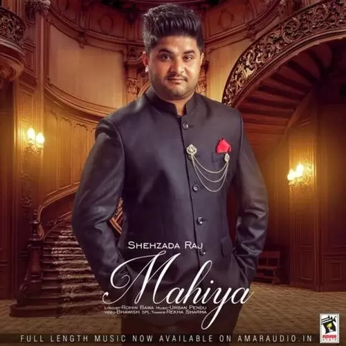 Mahiya Shehzada Raj Mp3 Download Song - Mr-Punjab