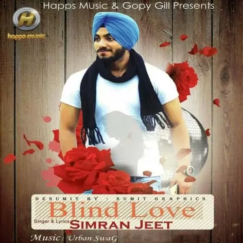 Blind Love Simran Jeet Mp3 Download Song - Mr-Punjab