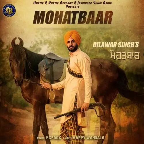 Mohatbaar Dilawar Singh Mp3 Download Song - Mr-Punjab