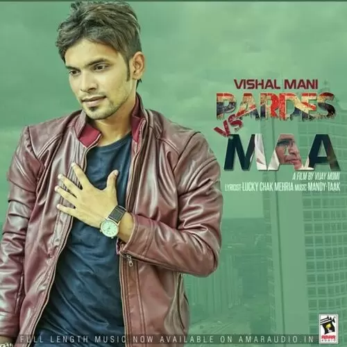 Pardes Vs Maa Vishal Mani Mp3 Download Song - Mr-Punjab