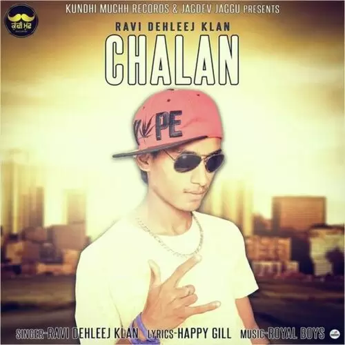 Chalan Ravi Dehleej Klan Mp3 Download Song - Mr-Punjab