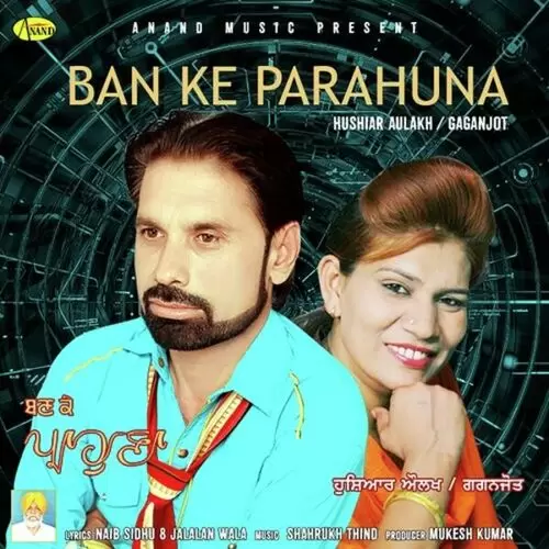 Ban Ke Parahuna Hoshiar Aulakh Mp3 Download Song - Mr-Punjab
