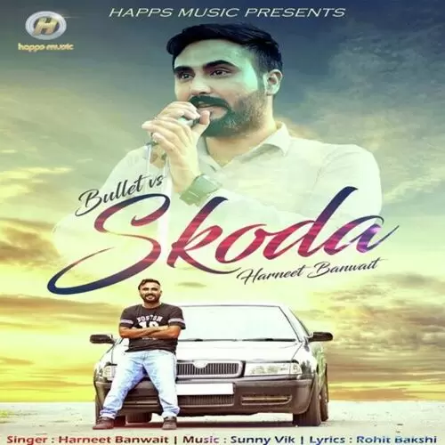 Bullet vs Skoda Harneet Banwait Mp3 Download Song - Mr-Punjab