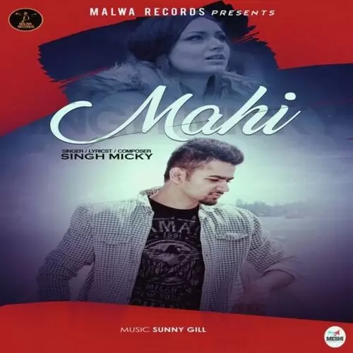 Mahi Singh Micky Mp3 Download Song - Mr-Punjab