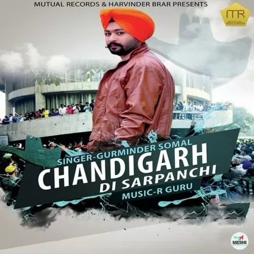 Chandigarh Di Sarpanchi Gurminder Somal Mp3 Download Song - Mr-Punjab