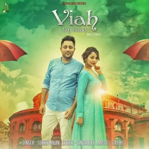 Viah Ton Baad Sukhy Maan Mp3 Download Song - Mr-Punjab