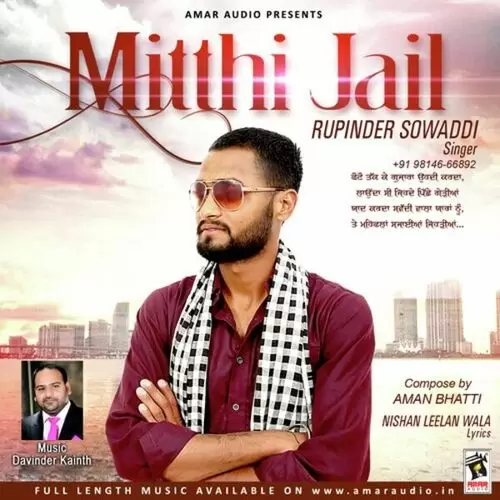 Mitthi Jail Rupinder Sowaddi Mp3 Download Song - Mr-Punjab