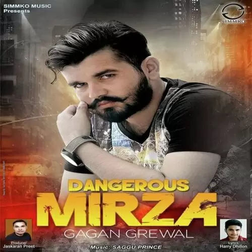 Dangerous Mirza Gagan Grewal Mp3 Download Song - Mr-Punjab