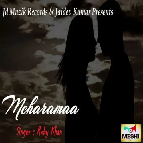 Meharamaa Ruby Khan Mp3 Download Song - Mr-Punjab