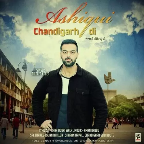 Ashiqui Chandigarh Di Dildeep Kaler Mp3 Download Song - Mr-Punjab