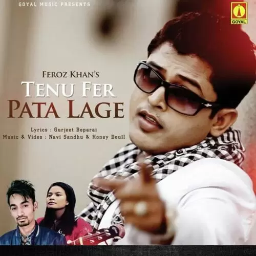 Tenu Fer Pata Lage Feroz Khan Mp3 Download Song - Mr-Punjab