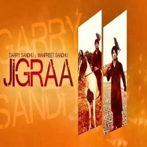 Jigra Garry Sandhu Mp3 Download Song - Mr-Punjab