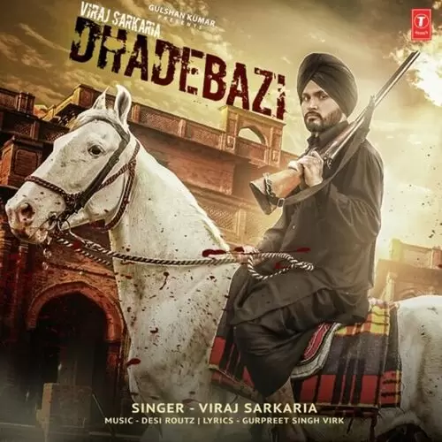 Dhadebazi Viraj Sarkaria Mp3 Download Song - Mr-Punjab