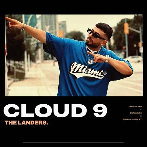 Cloud 9 - Single Song by The Landers - Mr-Punjab
