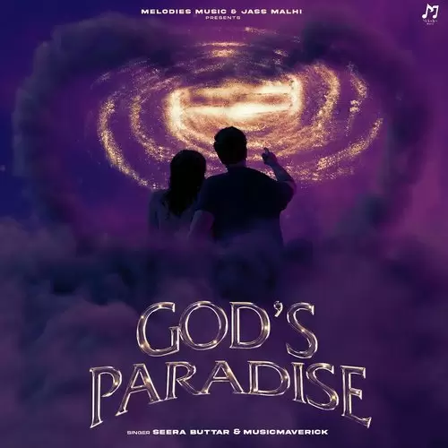 Gods Paradise Seera Buttar Mp3 Download Song - Mr-Punjab