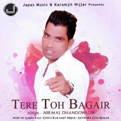 Tere Toh Bagair Nirmal Dhandowalia Mp3 Download Song - Mr-Punjab