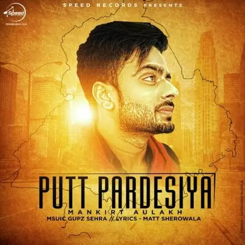 Putt Pardesiya Putt Pardesiya Mp3 Download Song - Mr-Punjab