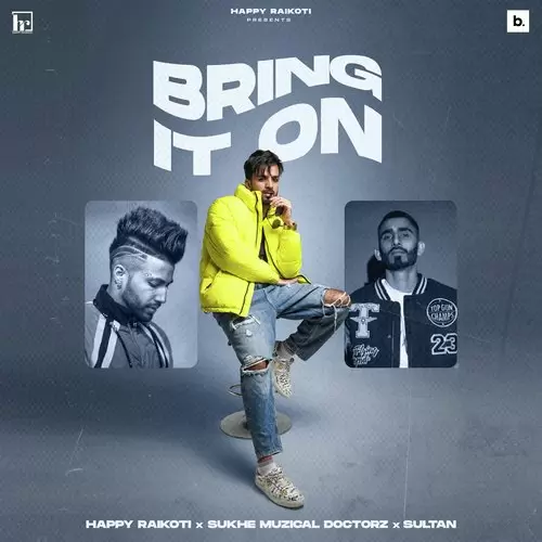 Bring It On Happy Raikoti Mp3 Download Song - Mr-Punjab