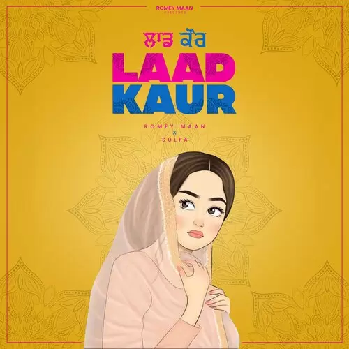 Laad Kaur Romey Maan Mp3 Download Song - Mr-Punjab