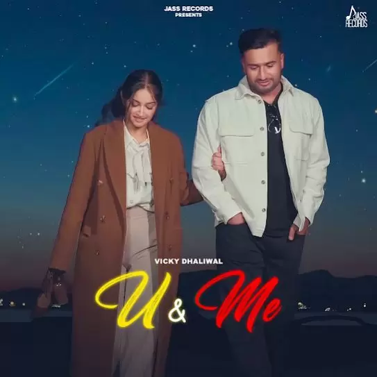 U & Me Vicky Dhaliwal Mp3 Download Song - Mr-Punjab