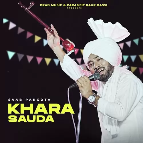 Khara Sauda Saab Pangota Mp3 Download Song - Mr-Punjab