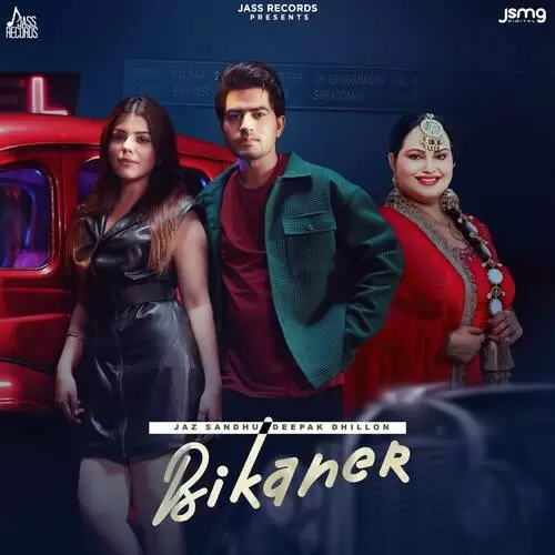 Bikaner Jaz Sandhu Mp3 Download Song - Mr-Punjab