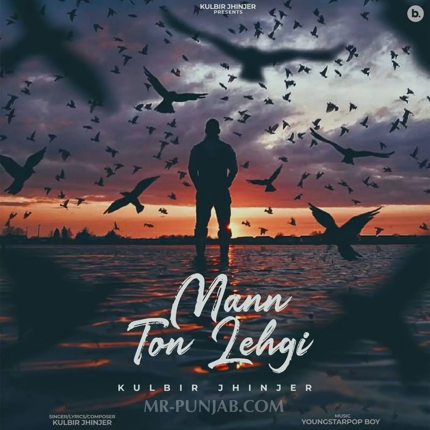 Mann Ton Lehgi - Single Song by Kulbir Jhinjer - Mr-Punjab