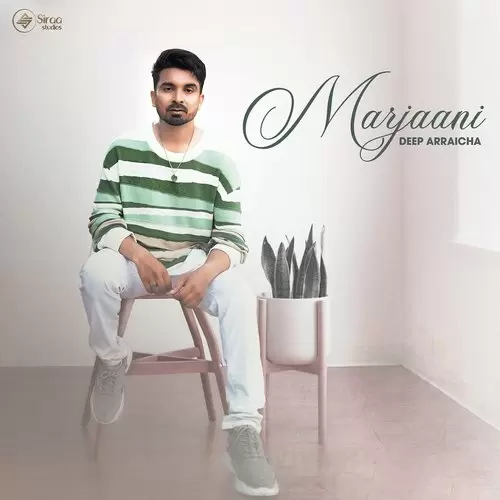 Marjaani - Single Song by Deep Arraicha - Mr-Punjab