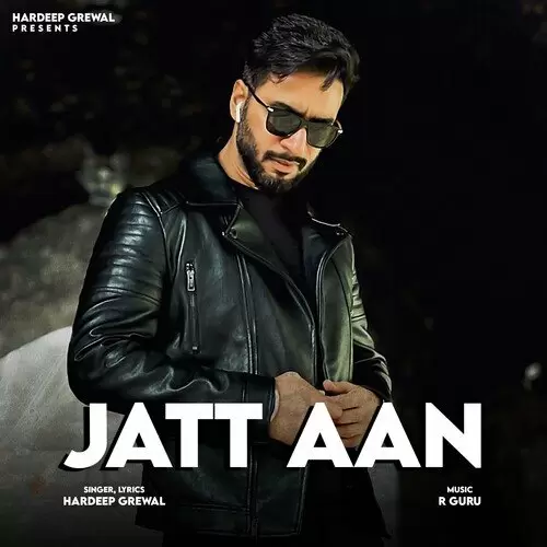 Jatt Aan Hardeep Grewal Mp3 Download Song - Mr-Punjab