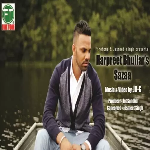 Sazaa Harpreet Bhullar Mp3 Download Song - Mr-Punjab