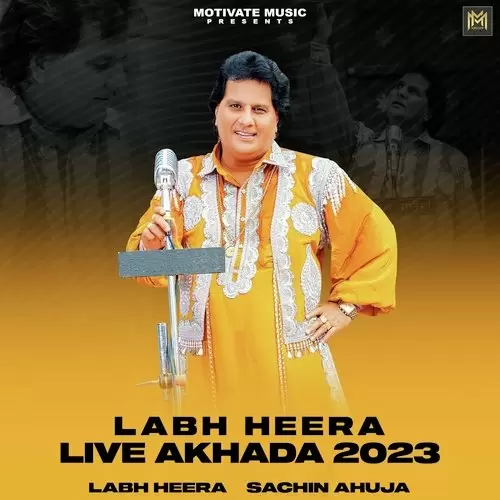 Labh Heera Live Akhada 2023 Songs