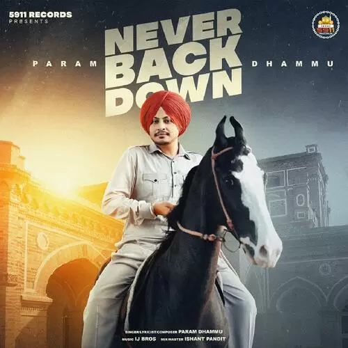 Never Back Down - Single Song by Param Dhammu - Mr-Punjab