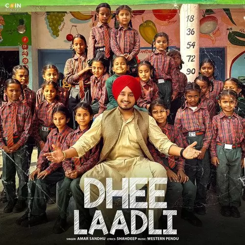 Dhee Laadli - Single Song by Amar Sandhu - Mr-Punjab