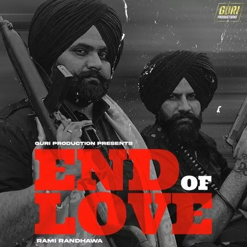 End Of Love Rami Randhawa Mp3 Download Song - Mr-Punjab