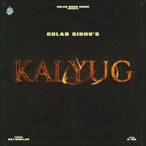 Kalyug - Single Song by Gulab Sidhu - Mr-Punjab