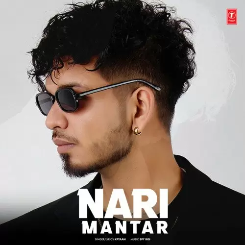 Nari Mantar - Single Song by Kptaan - Mr-Punjab