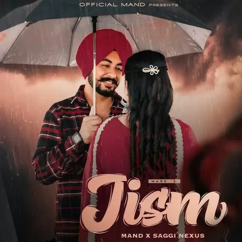 Jism - Single Song by Mand - Mr-Punjab