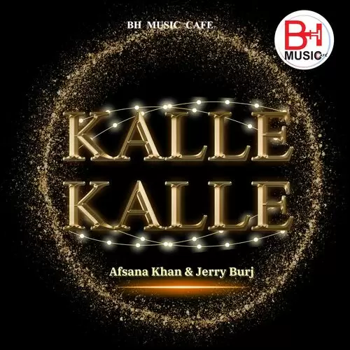 Kalle Kalle - Single Song by Jerry Burj - Mr-Punjab