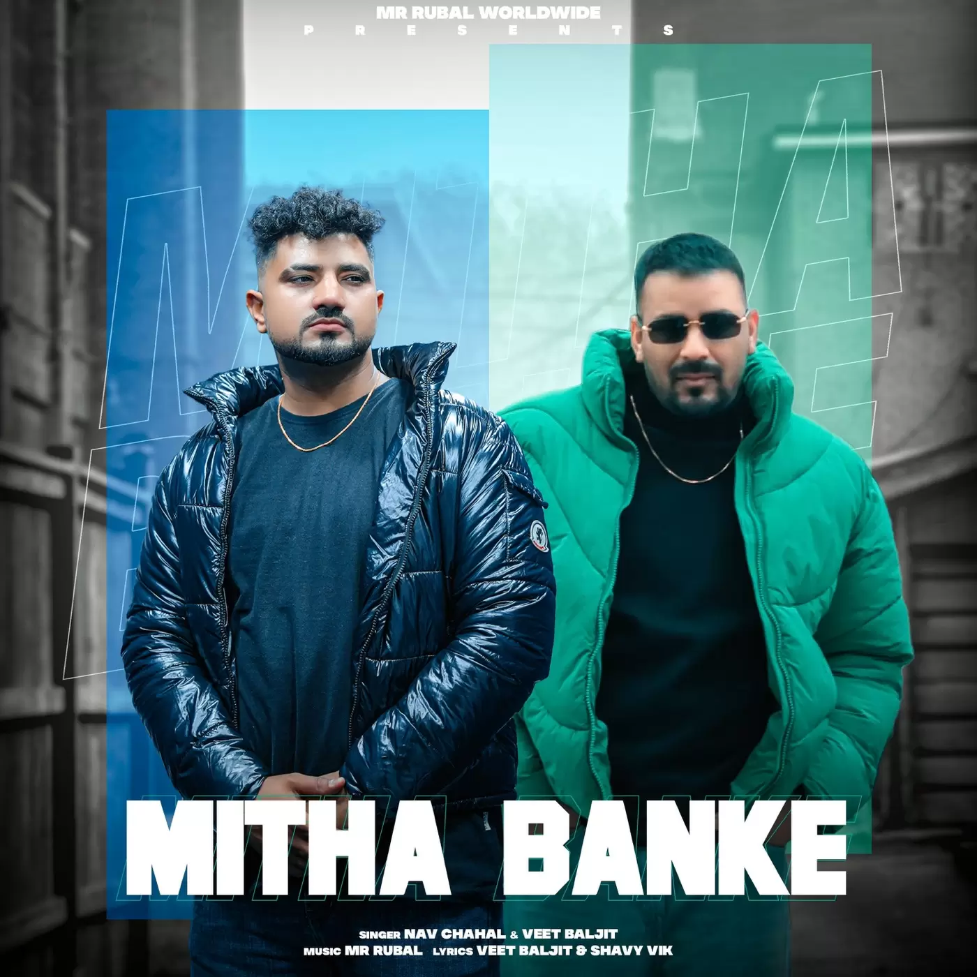 Mitha Banke - Single Song by Nav Chahal - Mr-Punjab