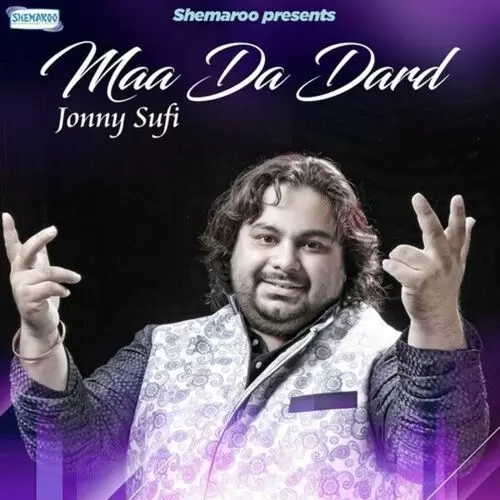 Maa Da Dard Jonny Sufi Mp3 Download Song - Mr-Punjab