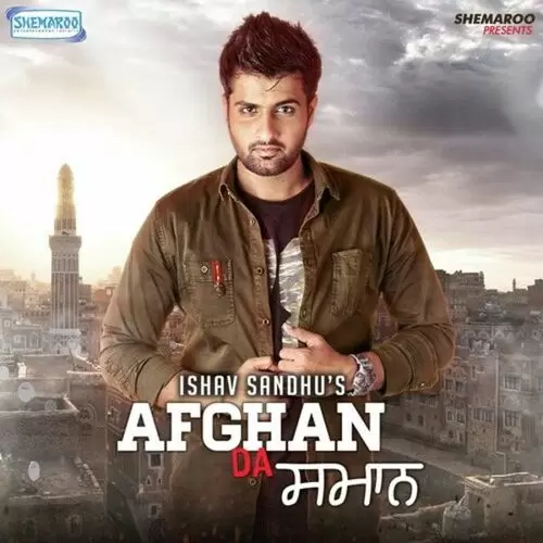 Afghan Da Samaan Ishav Sandhu Mp3 Download Song - Mr-Punjab