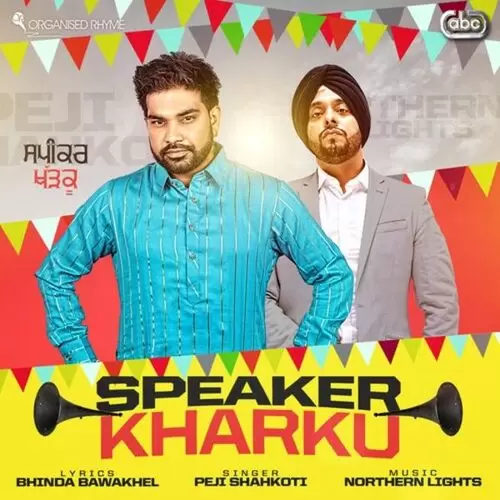Speaker Kharku Peji Shahkoti Mp3 Download Song - Mr-Punjab