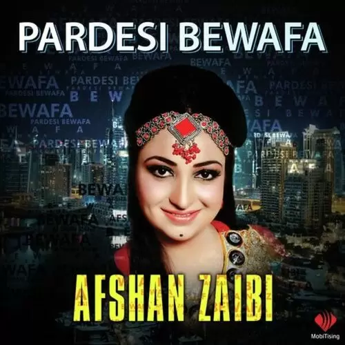 Pardesi Bewafa Single Afshan Zaibe Mp3 Download Song - Mr-Punjab