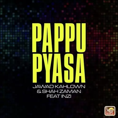 Pappu Pyasa Single Jawad K. Mp3 Download Song - Mr-Punjab